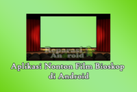 Aplikasi Nonton Film Bioskop pada Android
