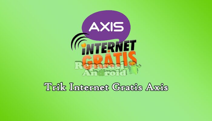 Trik Internet Gratis Axis